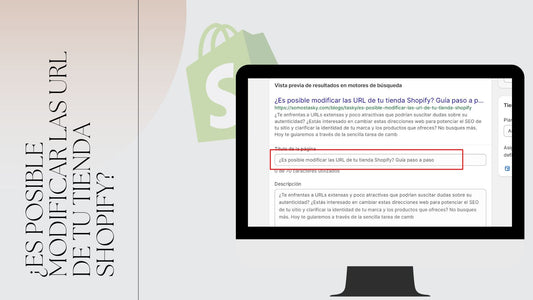 ¿Es posible modificar las URL de tu tienda Shopify? Guía paso a paso