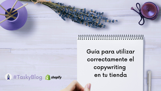 Guía para utilizar correctamente el copywriting en tu tienda